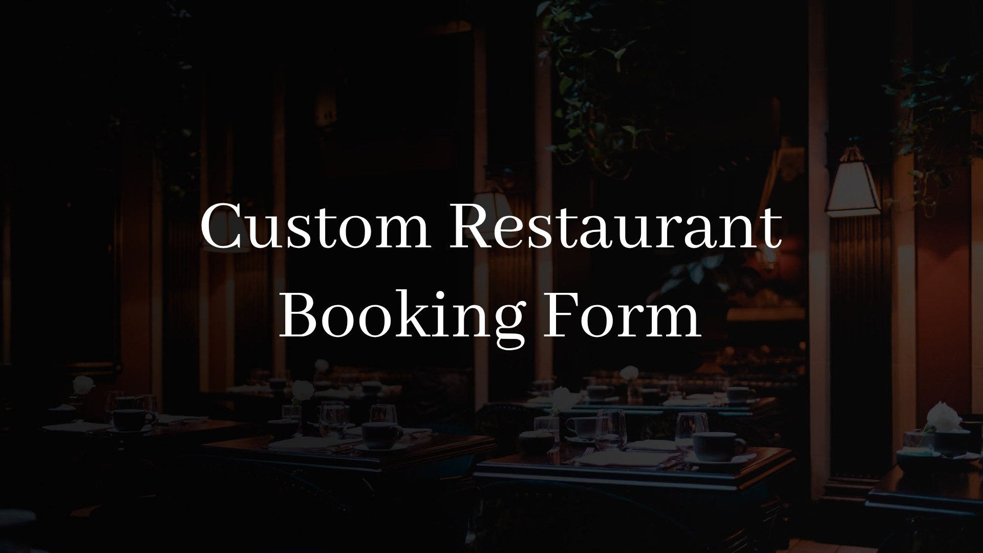 Adding custom fields to your restaurant booking form